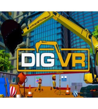 DIG VR Steam Key GLOBAL